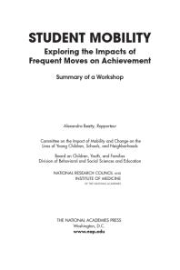 Student Mobility: Exploring the Impacts of Frequent Moves on Achievement: Summary of a Workshop