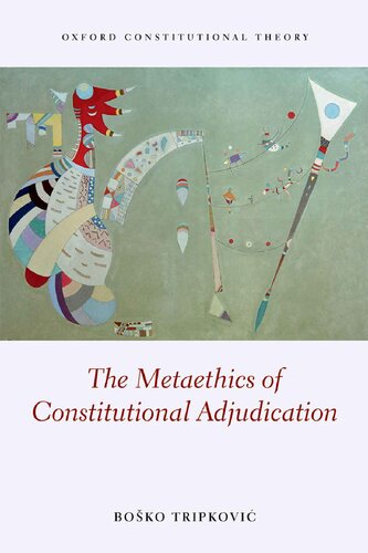 The Metaethics of Constitutional Adjudication