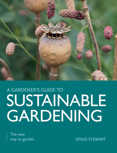 Sustainable Gardening: The New Way to Garden