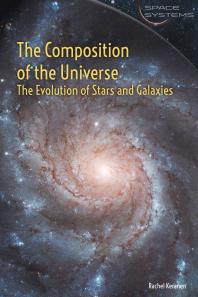 The Composition of the Universe: the Evolution of Stars and Galaxies