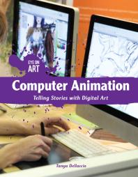 Computer Animation: Telling Stories with Digital Art