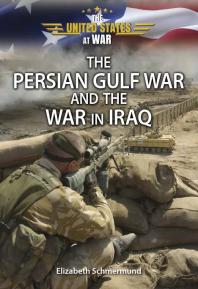 The Persian Gulf War and the War in Iraq