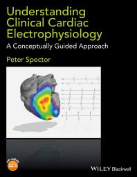 Understanding Clinical Cardiac Electrophysiology: A Conceptually Guided Approach