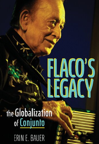 Flaco's Legacy: The Globalization of Conjunto