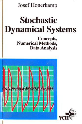 Stochastic Dynamical Systems: Concepts, Numerical Methods, Data Analysis