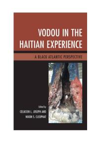 Vodou in the Haitian Experience: A Black Atlantic Perspective