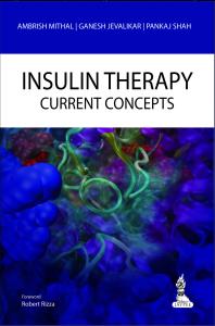 Insulin Therapy: Current Concepts