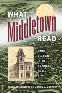 What Middletown Read: Print Culture in an American Small City