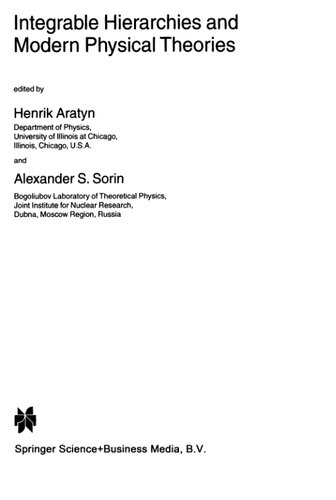 Integrable Hierarchies and Modern Physical Theories (NATO Science Series II: Mathematics, Physics and Chemistry, Volume 18) (NATO Science Series II: Mathematics, Physics and Chemistry, 18)