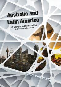 Australia and Latin America: Challenges and Opportunities in the New Millennium