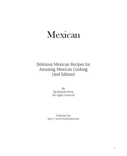 Mexican: Delicious Latin Recipes for Amazing Spanish Cooking
