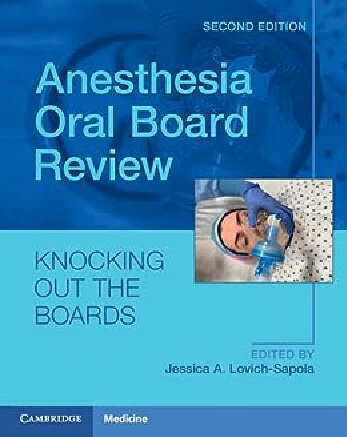 Anesthesia Oral Board Review