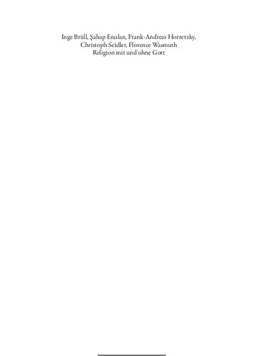 Religion mit und ohne Gott. Psychoanalytische Erkundungen zu Spiritualität, Macht und Transzendenz