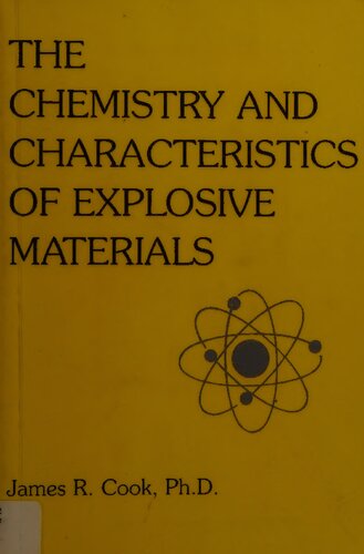 The Chemistry and Characteristics of Explosive Materials