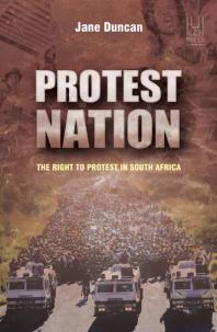 Protest Nation: The Right to Protest in South Africa