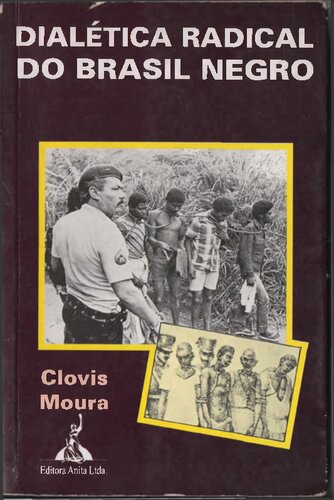 Dialética radical do Brasil negro