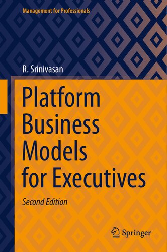 Platform Business Models for Executives (Management for Professionals)