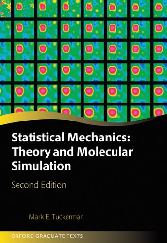 Statistical Mechanics: Theory and Molecular Simulation (Oxford Graduate Texts)