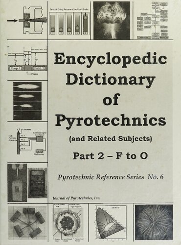 Encyclopedic Dictionary of Pyrotechnics (and related subjects) Part 2: F to O