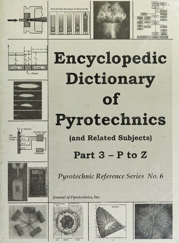 Encyclopedic Dictionary of Pyrotechnics (and related subjects) Part 3: P to Z