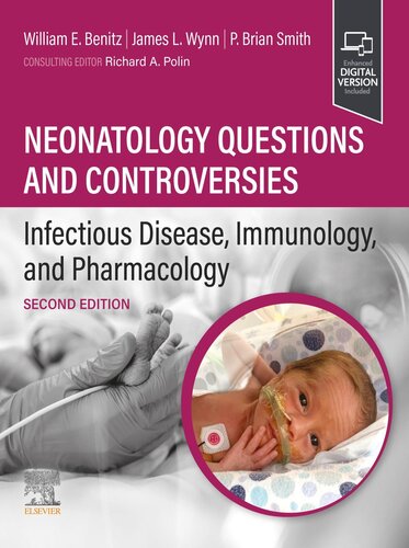 Neonatology Questions and Controversies: Infectious Disease, Immunology, and Pharmacology [Team-IRA]