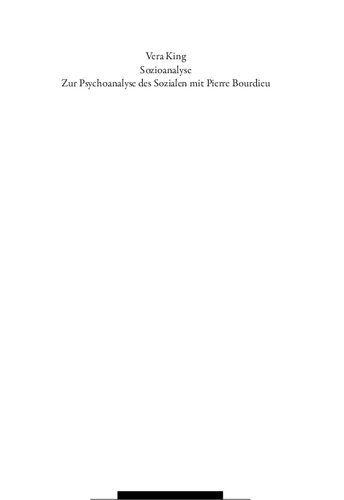 Sozioanalyse – Zur Psychoanalyse des Sozialen mit Pierre Bourdieu