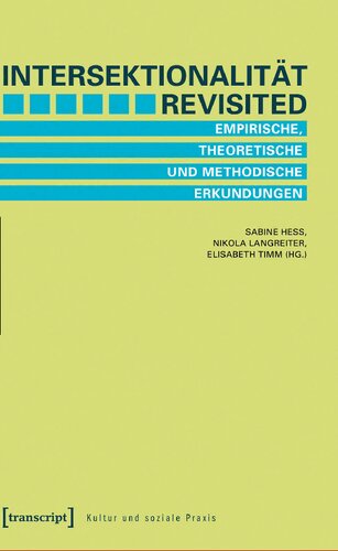 Intersektionalität revisited. Empirische, theoretische und methodische Erkundungen