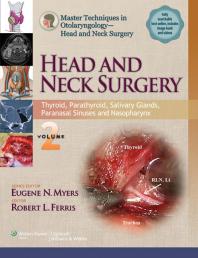 Master Techniques in Otolaryngology - Head and Neck Surgery: Head and Neck Surgery: Thyroid, Parathyroid, Salivary Glands, Paranasal Sinuses and Nasopharynx