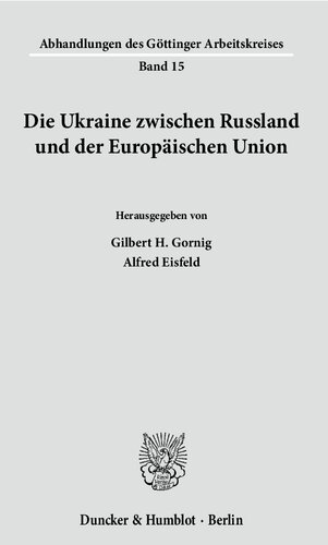 Die Ukraine zwischen Russland und der Europäischen Union