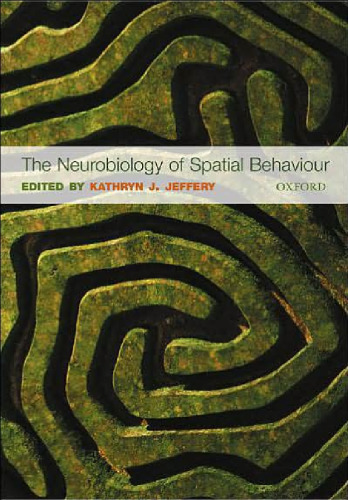 The Neurobiology of Spatial Behaviour