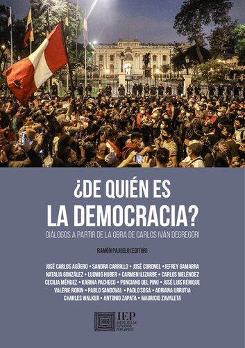 ¿De quién es la democracia? Diálogos a partir de la obra de Carlos Iván Degregori