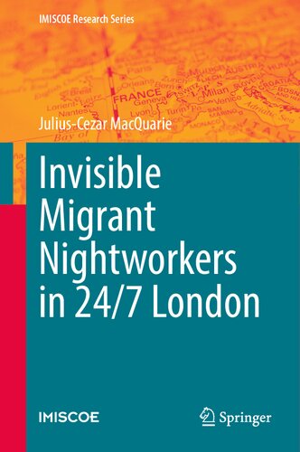 Invisible Migrant Nightworkers in 24/7 London