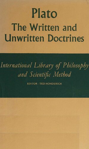 Plato: The Written and Unwritten Doctrines