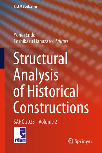 Structural Analysis of Historical Constructions: SAHC 2023 - Volume 2 (RILEM Bookseries, 46)