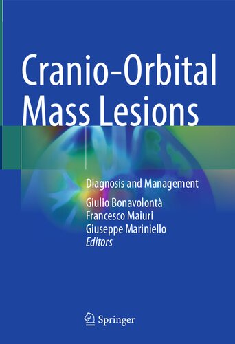 Cranio-Orbital Mass Lesions: Diagnosis and Management