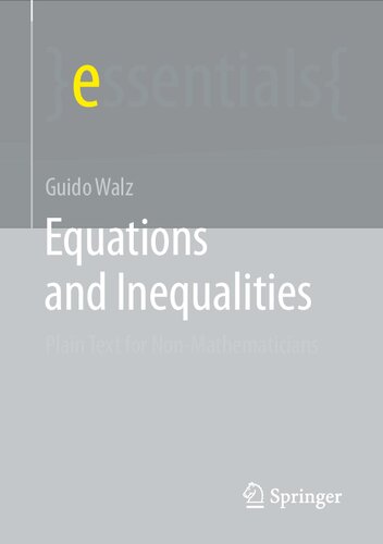 Equations and Inequalities: Plain Text for Non-Mathematicians (essentials)
