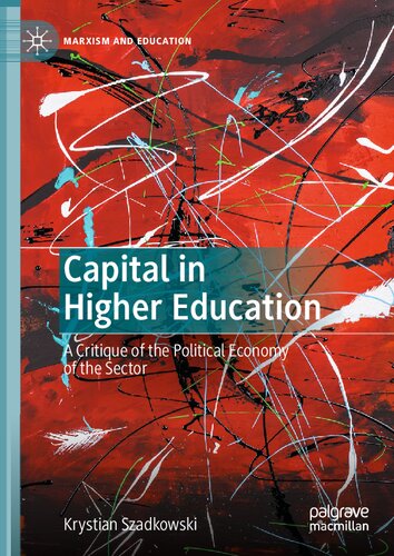 Capital in Higher Education: A Critique of the Political Economy of the Sector