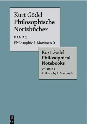 Philosophische Notizbücher: Philosophie - Max 0 (Kurt Gödel Philosophische Notizbücher) (German Edition)