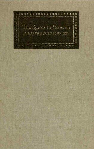 The spaces in between;: An architect's journey