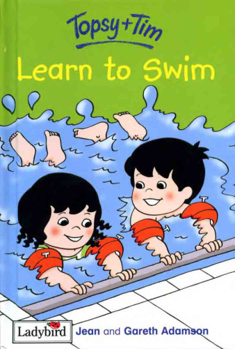 Topsy and Tim Learn to Swim (Topsy & Tim)