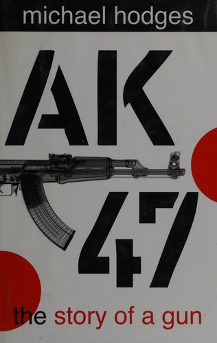 AK47: The Story of a Gun