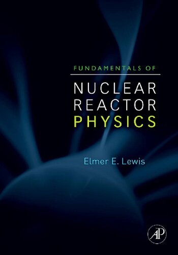 Fundamentals of Nuclear Reactor Physics