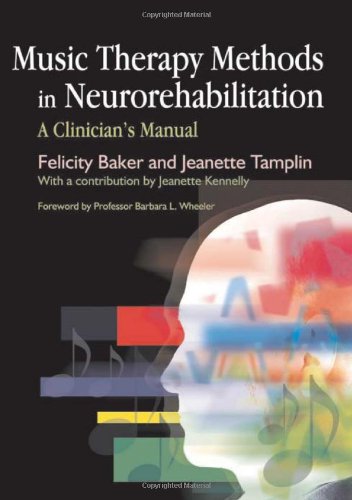 Music Therapy Methods in Neurorehabilitation: A Clinician's Manual