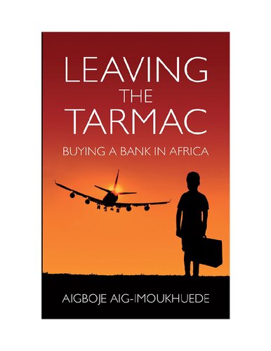 Leaving the Tarmac: Buying a Bank in Africa