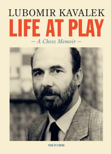 Life at play : a chess memoir