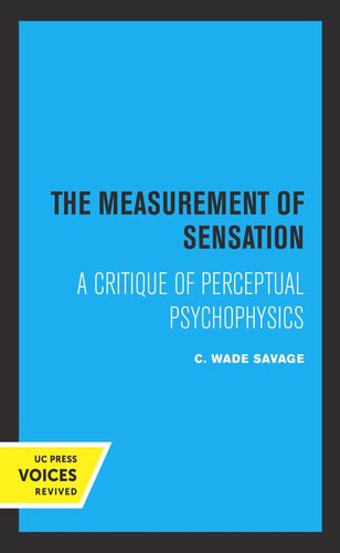 The Measurement of Sensation: A Critique of Perceptual Psychophysics