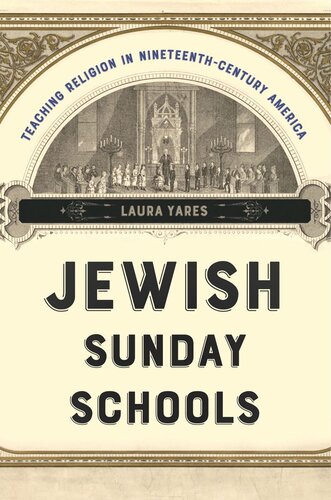 Jewish Sunday Schools: Teaching Religion in Nineteenth-Century America