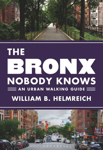 The Bronx Nobody Knows: An Urban Walking Guide