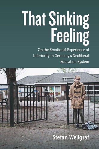 That Sinking Feeling: On the Emotional Experience of Inferiority in Germany's Neoliberal Education System