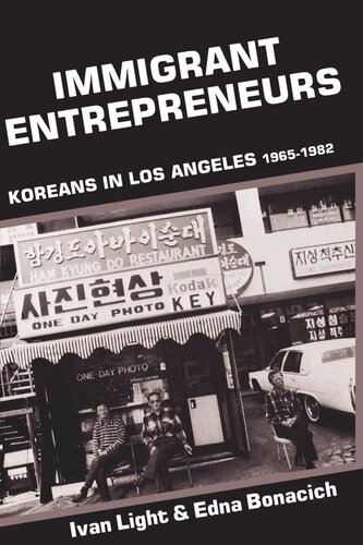 Immigrant Entrepreneurs: Koreans in Los Angeles, 1965-1982